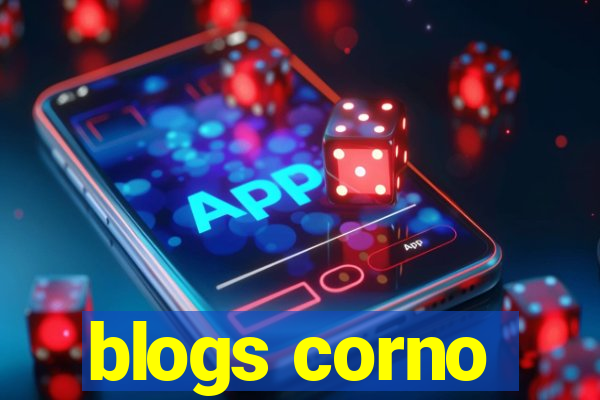 blogs corno